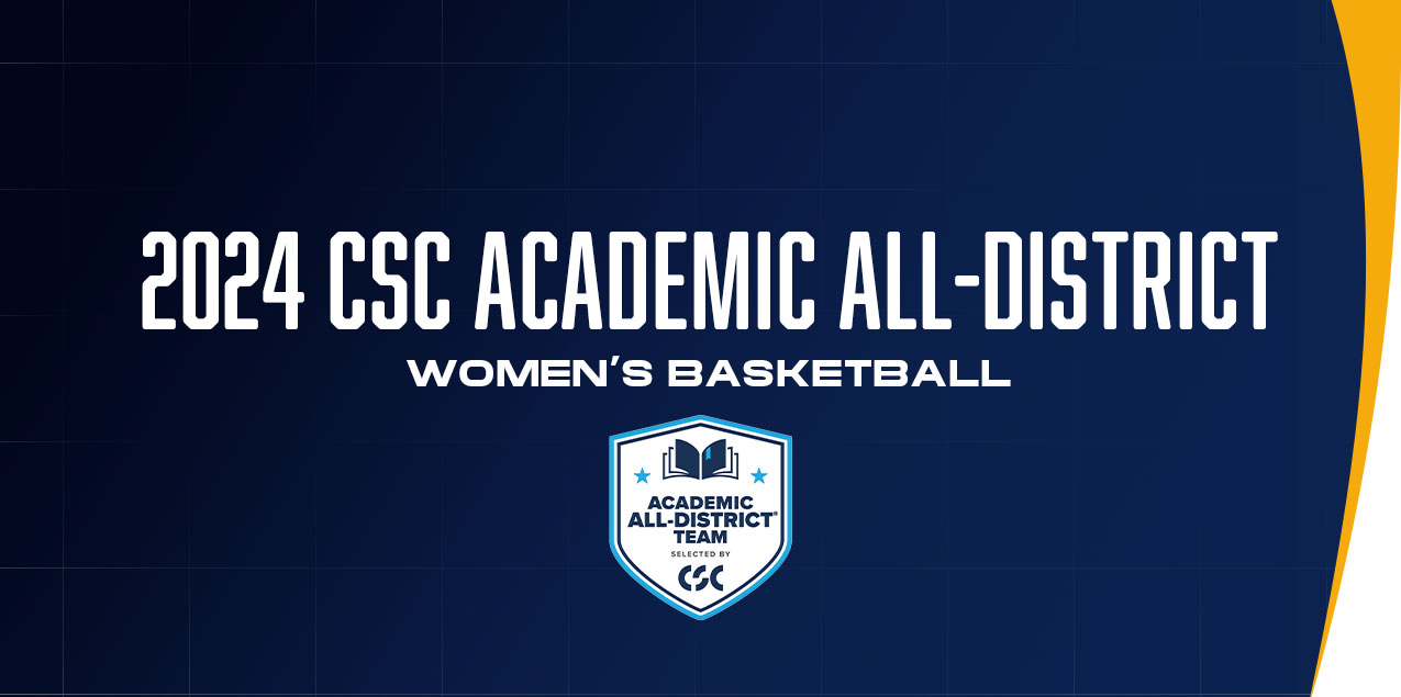 11 Women's Basketball Players Named to CSC Academic All-District® Team